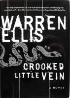 Crooked Little Vein: A Novel