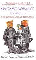 Madame Bovary's Ovaries: A Darwinian Look at Literature