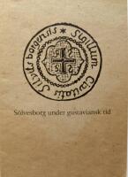 S&ouml;lvesborg under gustaviansk tid