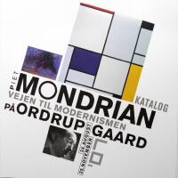 Piet Mondrian. Vejen til modernismen