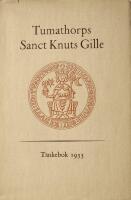 Tumathorps Sanct Knuts Gille. T&auml;nkebok 1953
