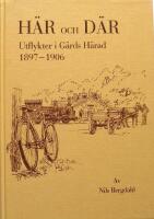 H&Auml;R OCH D&Auml;R I. Utflykter i G&auml;rs H&auml;rad 1897-1906 