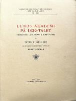 Lunds Akademi p&aring; 1820-talet: personskildringar i brevform 