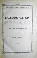 Bok 1. Holofernes och Judit. Ett drama fr&aring;n reformationstiden. Utgifvet med en inledning om dess utl&auml;ndska f&ouml;rebilder af Otto Sylwan +Bok  2. Ur Hans J&auml;rtas liter&auml;ra brefv&auml;xling. Bref till och fr&aring;n C. G. v. Brinkman. I:1-2.  Bok 3. Thomas Thorilds bref utgifna af Lauritz Weibull. Bok 4. Thorilds bref till C. F. Cramer. Med inledning och anm&auml;rkningar utgifna af Martin Lamm. FYRA B&Ouml;CKER INBUNDNA I ETT BAND 