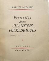 FORMATION DE NOS CHANSONS FOLKLORIQUES. Ouvrage publi&eacute; avec le concours du Centre national de la recherche scientifique. Del 1