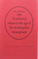 Traditional values in the age of the marketplace triumphant