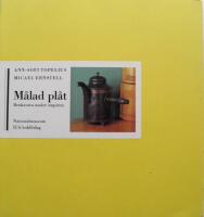 M&aring;lad pl&aring;t : bruksvara under empiren