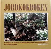 Jordkokboken. En handbok i att beskriva v&auml;xtb&auml;ddar f&ouml;r v&auml;xter med speciella krav i anslutning till AMA