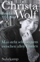 Man steht sehr bequem zwischen allen Fronten - Briefe 1952-2011