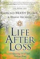Life After Loss: Conquering Grief and Finding Hope