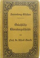 Griechische Literaturgeschichte. Mit Ber&uuml;cksichtigung der Geschichte der Wissenschaften