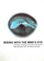 Seeing with the mind's eye : the history, techniques and uses of visualization