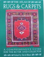 The atlas of rugs & carpets. S comprehensive guide for the buyer and collector