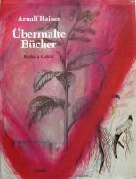 Arnulf Rainer, &uuml;bermalte B&uuml;cher
