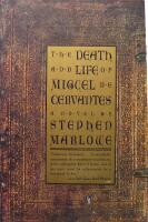 The Death and Life of Miguel De Cervantes