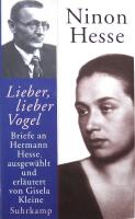 Lieber, lieber Vogel - Briefe an Hermann Hesse
