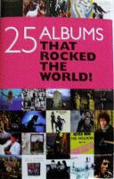 Twenty Five Albums That Rocked the World