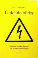Laddade bilder : samtida svenska dispyter om rasistiska stereotyper