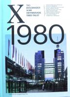 Tio byggnader som definierade 1980-talet