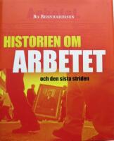 Historien om Arbetet och den sista striden