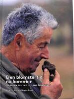 Den blomstertid nu kommer : om v&auml;gen till det gyllene &aring;ldrandet