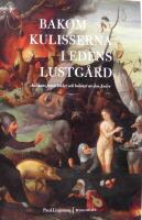 Bakom kulisserna i Edens lustg&aring;rd : antikens fiendebilder och behovet av den Andre