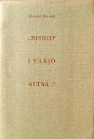 Biskop i V&auml;xj&ouml; alts&aring;... 