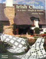 Irish Chain in a Day : Single and Double