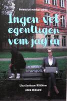 Ingen vet egentligen vem jag &auml;r