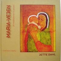  Maria-vejen: 24 meditationer til advent