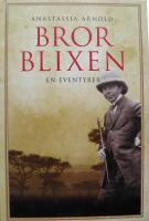 Bror Blixen - en eventyrer