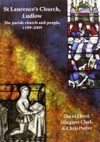 St Laurence's Church, Ludlow: The Parish Church and People, 1199-2009 