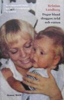 Dagar bland skuggor, tr&auml;d och vatten