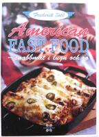 American fast food : snabbmat i lugn och ro