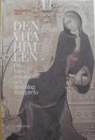 Den vita himlen : fru Ydes testamente och drottning Margareta