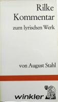 Rilke-Kommentar zum lyrischen Werk