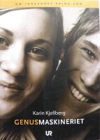 Genusmaskineriet : om t&auml;nkandet kring k&ouml;n