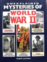Unexplained Mysteries of World War II