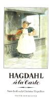 Hagdahl &agrave; la carte. Ett urval 
