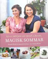 Magisk sommar : mat och h&auml;rligheter med Hannah & Amanda