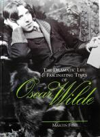 The dramatic life & fascinating times of Oscar Wilde