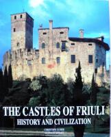 The castles of Friuli - history and civilization