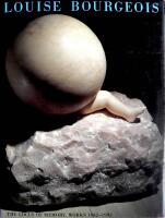 Louise Bourgeois - the locus of memory. Works 1982-1993. [Exhibition, The Brooklyn Museum, Brooklyn, N.Y., April 21 1994]