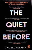 The Quiet Before: On the unexpected origins of radical ideas