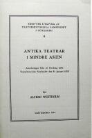 Antika teatrar i Mindre Asien : anteckningar fr&aring;n ett f&ouml;redrag in f&ouml;r Teaterhistoriska samfundet den 31 januari 1973 