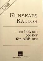 Kunskapsk&auml;llor : en bok om b&ouml;cker f&ouml;r ABF-are