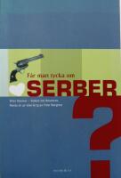 F&aring;r man tycka om serber? Efter Dayton - boken om Bosniens f&ouml;rsta &aring;r av icke-krig  