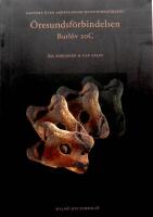 &Ouml;resundsf&ouml;rbindelsen. Burl&ouml;v 20C. Rapport &ouml;ver arkeologisk slutunders&ouml;kning