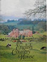 The English country house - an art and a way of life