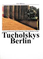 Tucholskys Berlin - Eine Bildreise.